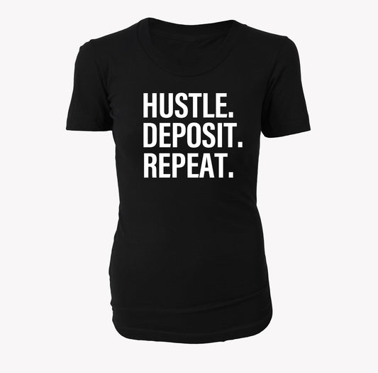 Hustle Deposit Repeat